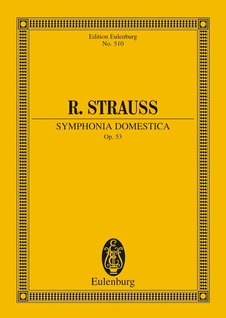 Strauss: Symphonia domestica Opus 53 (Study Score) published by Eulenburg